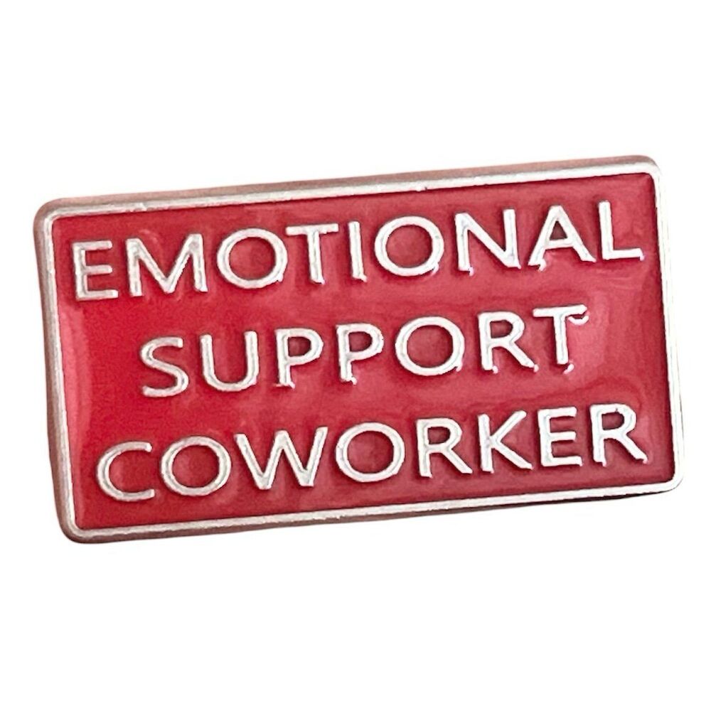 Emotional Support Coworker Pin Badge